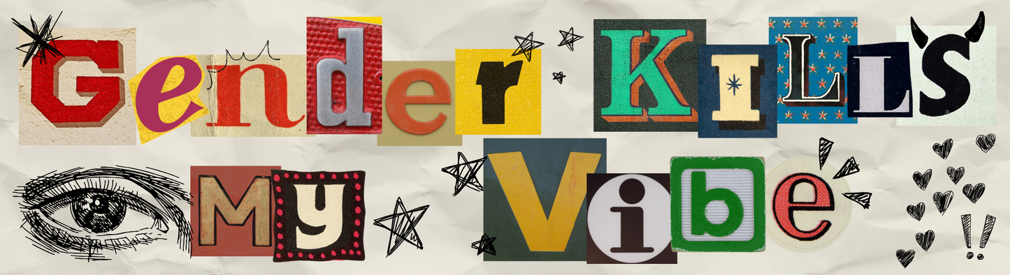 Gender Kills my Vibe Bumper Sticker