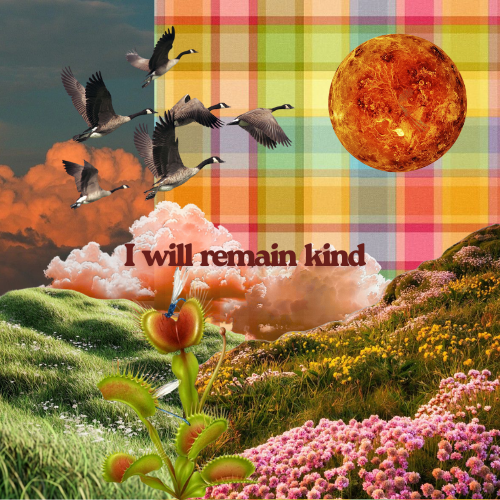 I Will Remain Kind Print